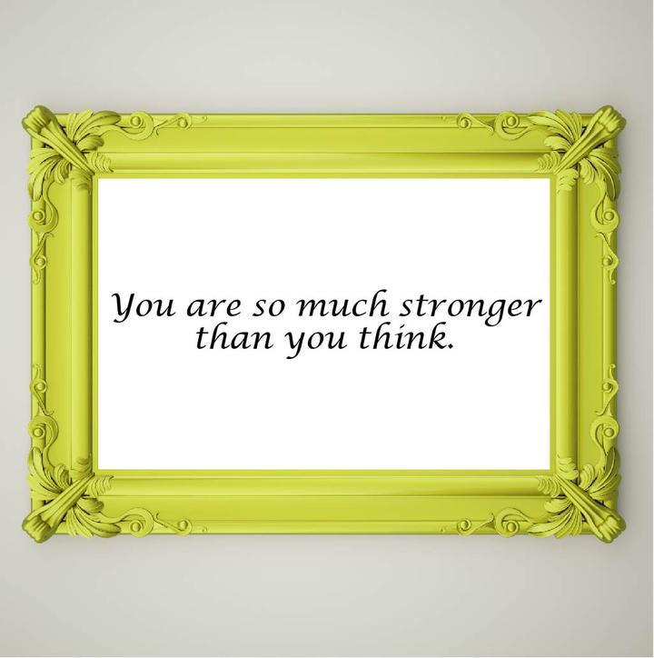 You_are_so_much_stronger_0e57b63c-7ef7-4271-bfca-9eade9df0904_720x