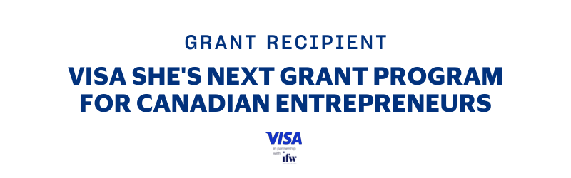 Visa She's Next Grant Program for Canadian Entrepreneurs