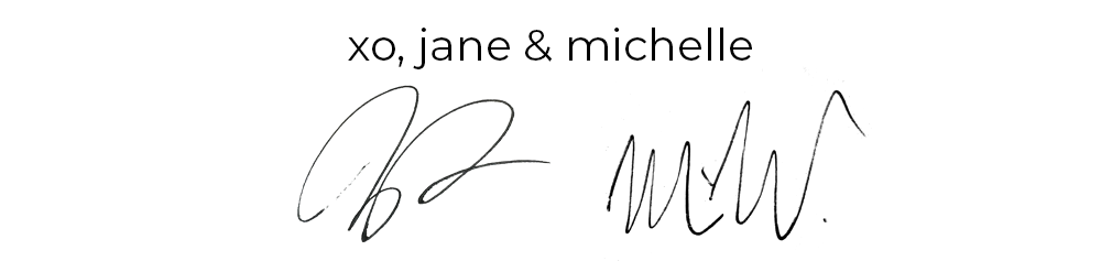 cofounders jane and michelle's signatures