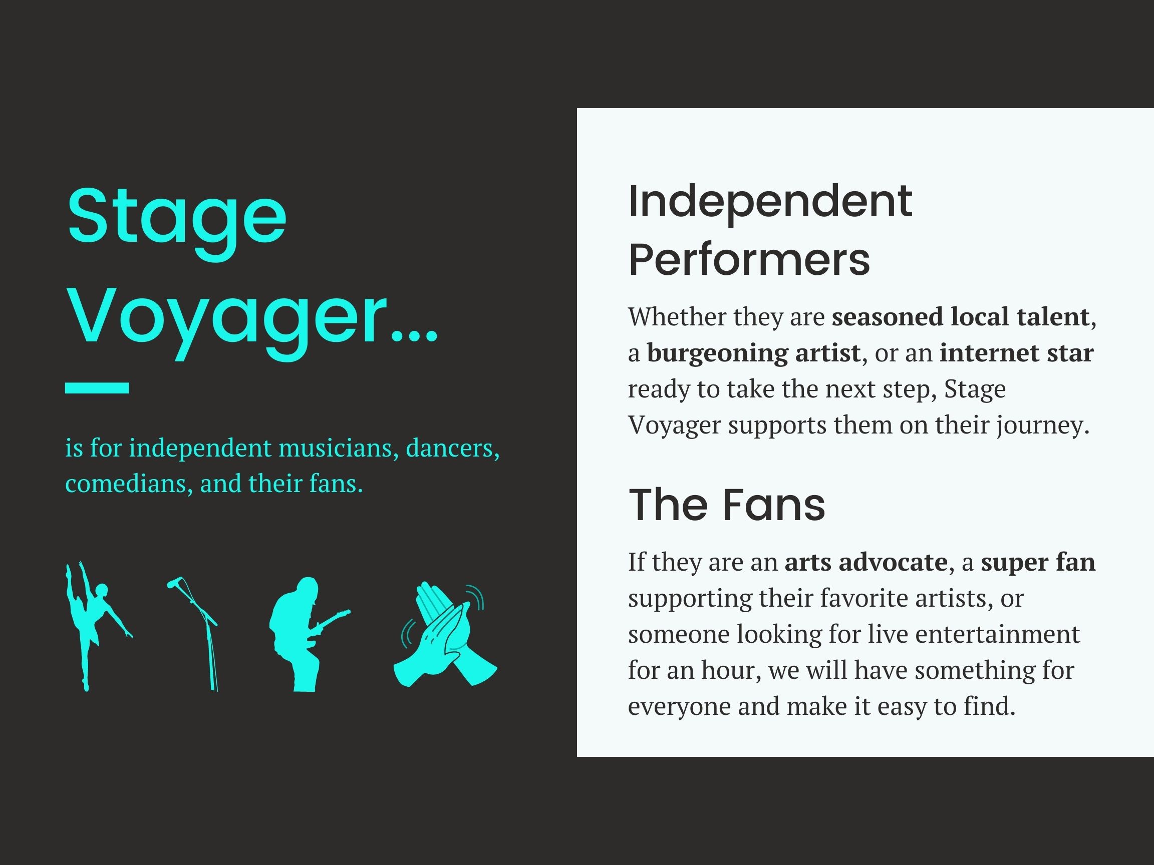 Stage Voyager Audience  Independent artists and their fans