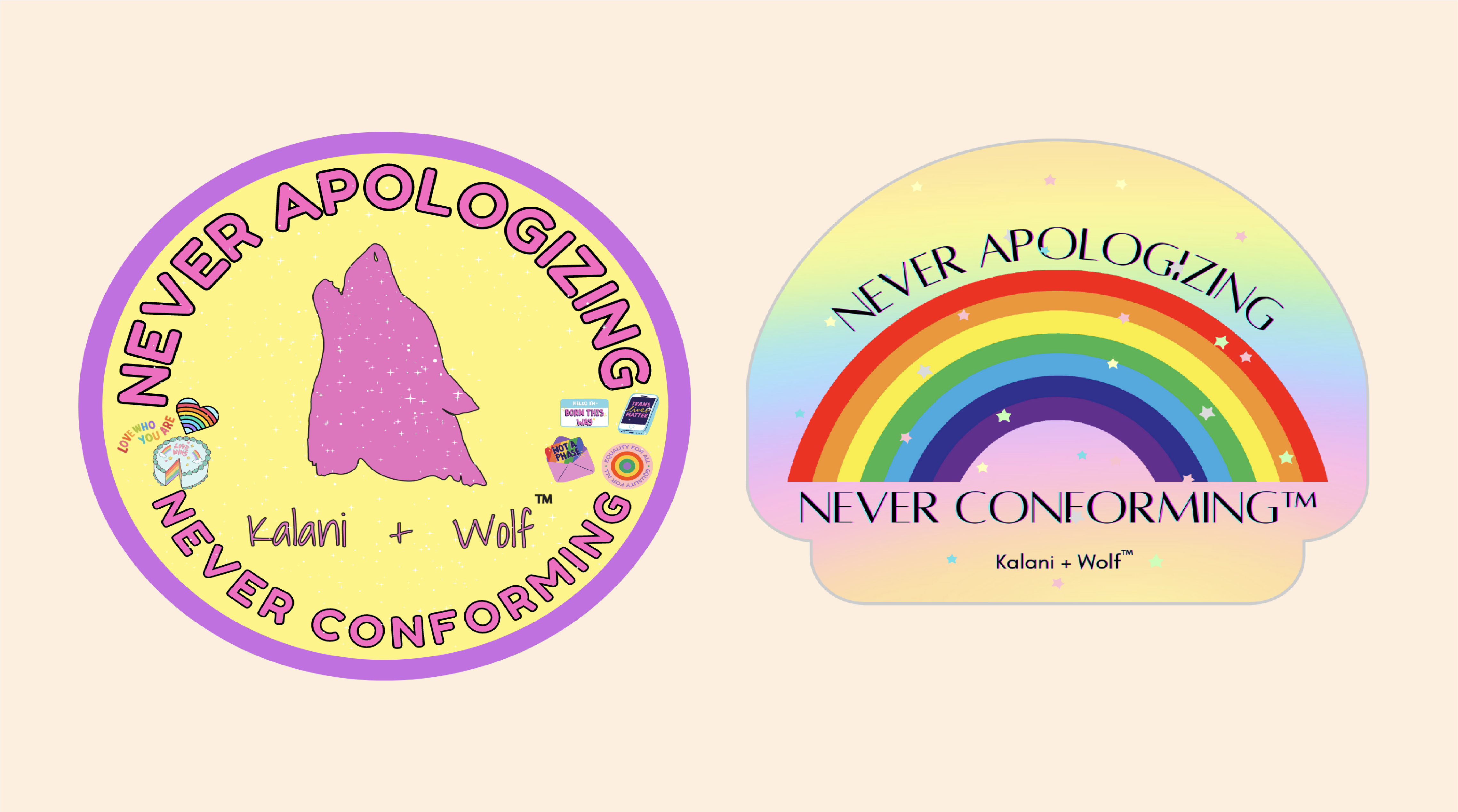 KALANI AND WOLF NEVER APOLOGIZING NEVER CONFORMING STICKERS IFUNDWOMEN CAMPAIGN