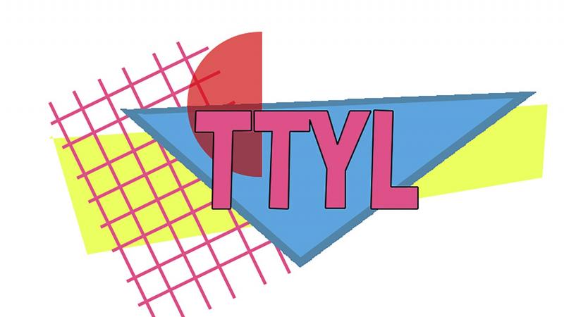 ttyl_hi_res.jpg Thumbnail