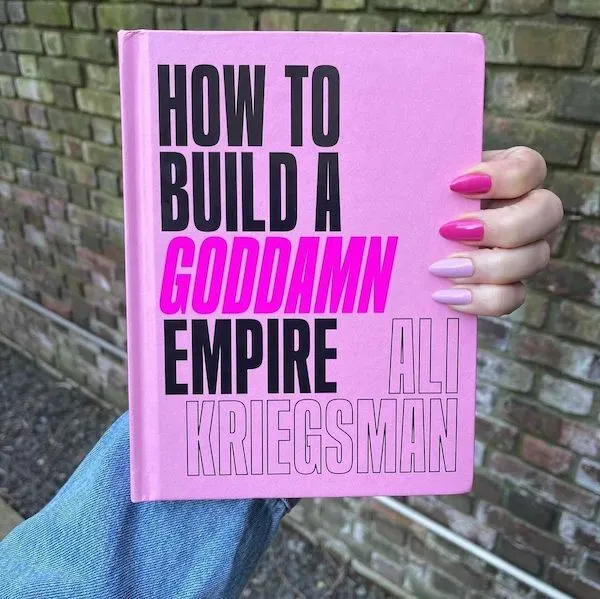 A picture of a book titled How to Build a Goddam Empire