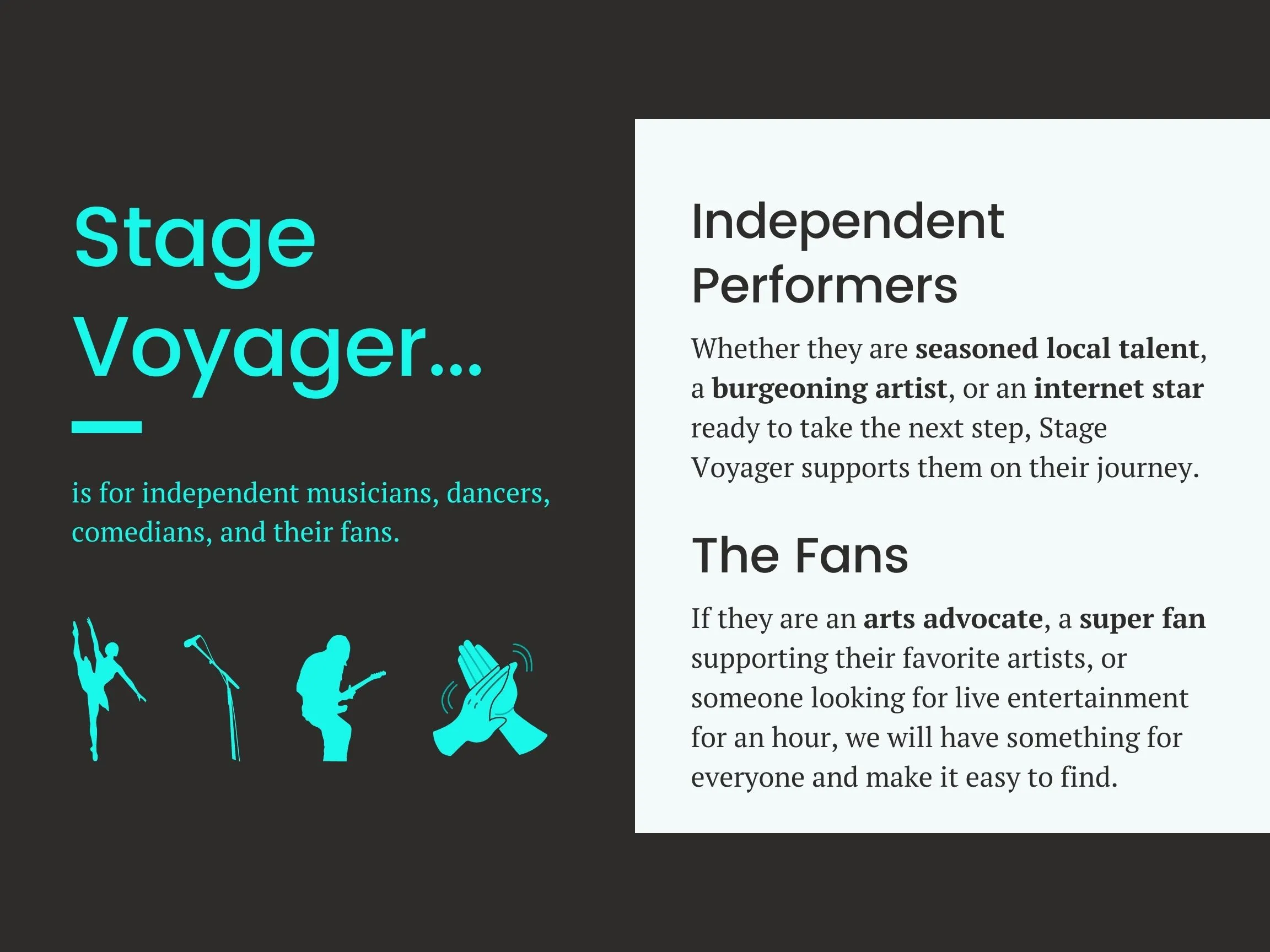 Stage Voyager Audience Independent artists and their fans